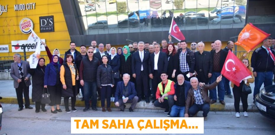 TAM SAHA ÇALIŞMA…