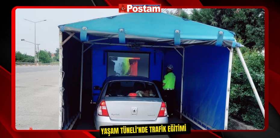 Yaşam Tüneli'nde trafik eğitimi  