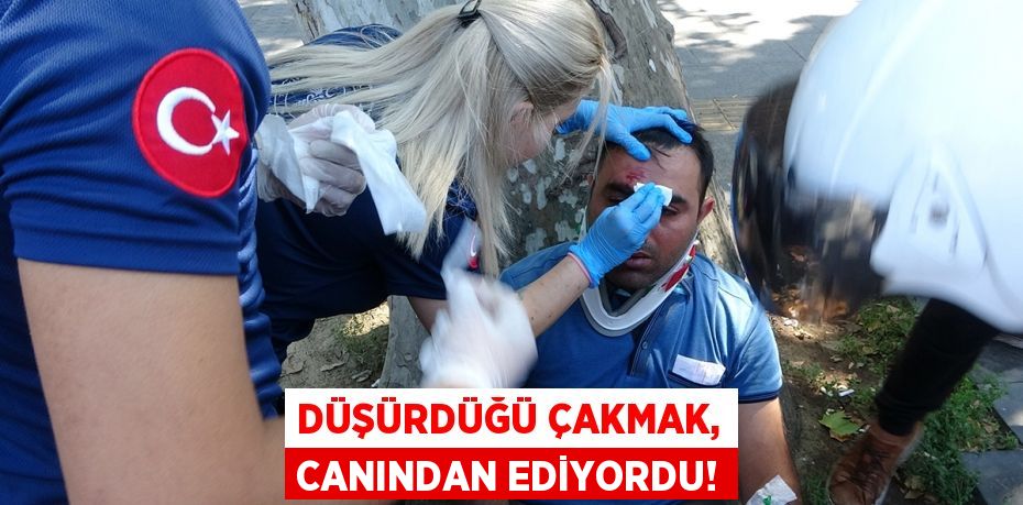 Düşürdüğü çakmak, canından ediyordu!