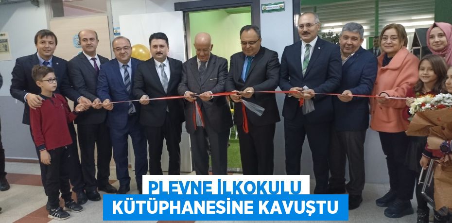 PLEVNE İLKOKULU  KÜTÜPHANESİNE KAVUŞTU