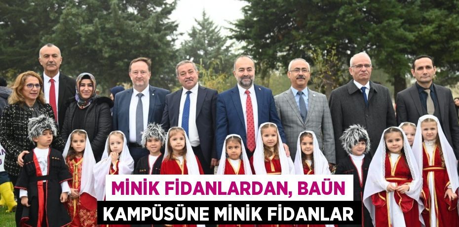 Minik Fidanlardan, BAÜN Kampüsüne Minik Fidanlar