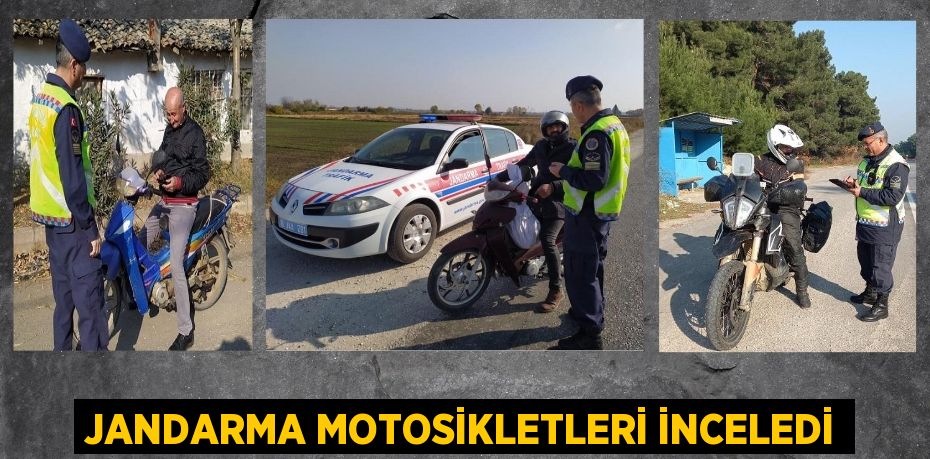 JANDARMA MOTOSİKLETLERİ İNCELEDİ