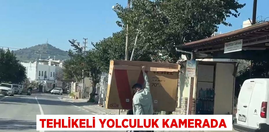 TEHLİKELİ YOLCULUK KAMERADA