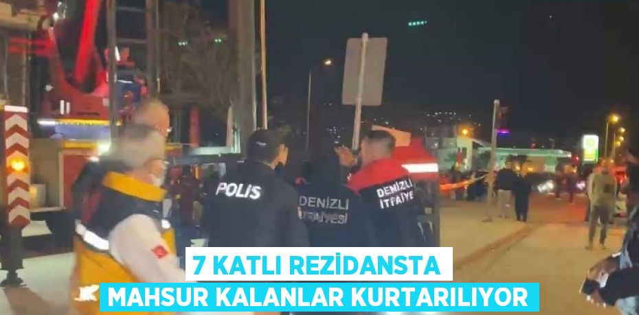 7 KATLI REZİDANSTA MAHSUR KALANLAR KURTARILIYOR