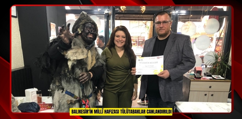 Balıkesir'in Millî Hafızası Tülütabaklar canlandırıldı