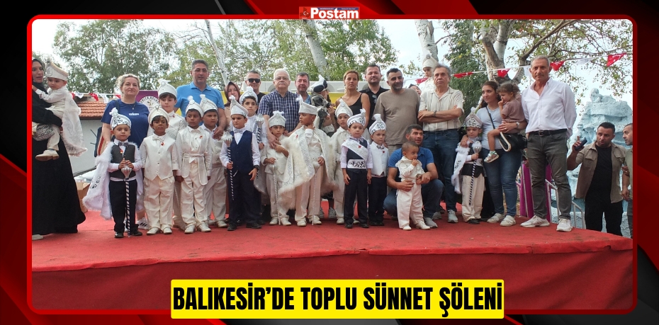 Balıkesir’de toplu sünnet şöleni