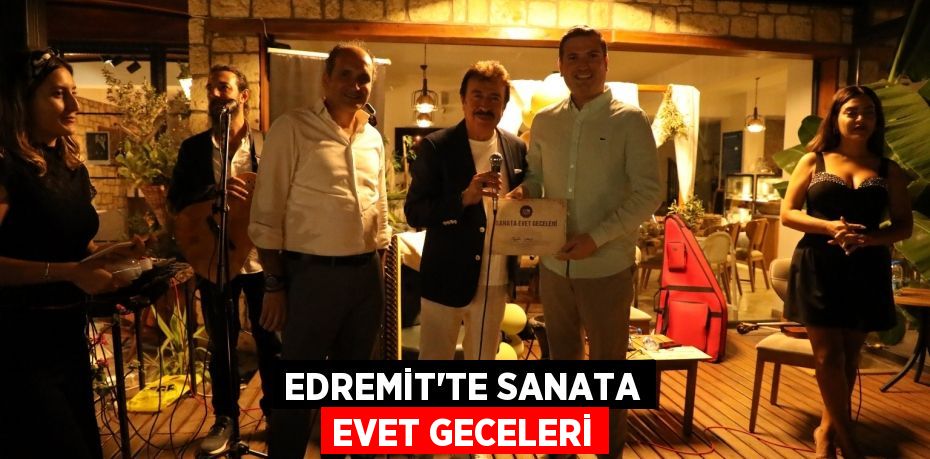 Edremit’te Sanata Evet Geceleri