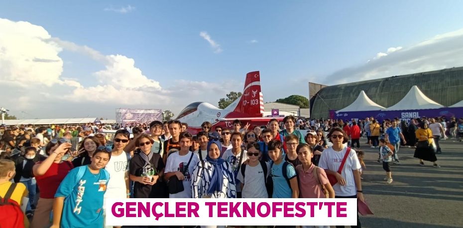 Gençler Teknofest'te