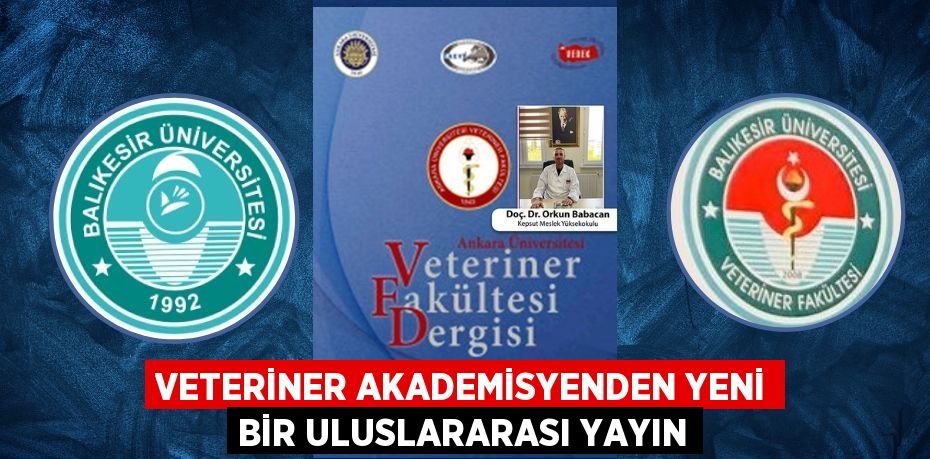 Veteriner Akademisyenden Yeni Bir Uluslararası Yayın