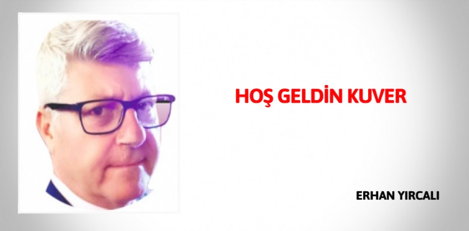 HOŞ GELDİN KUVER