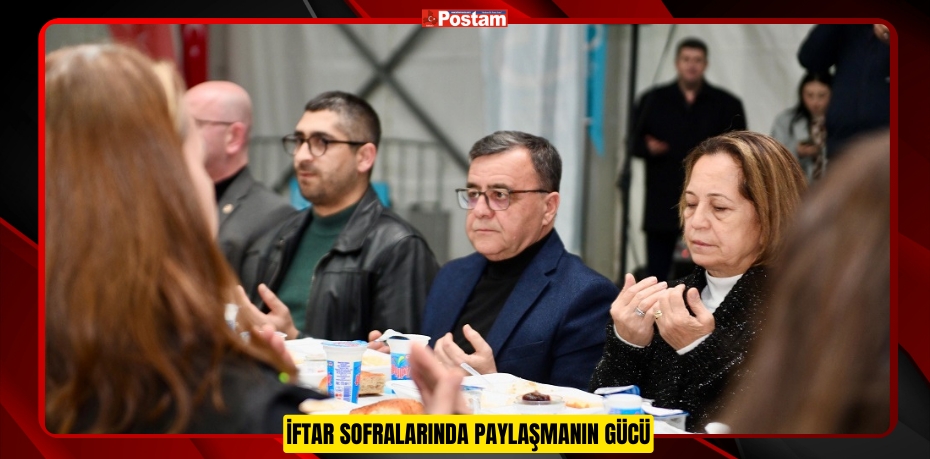 İftar Sofralarında Paylaşmanın Gücü