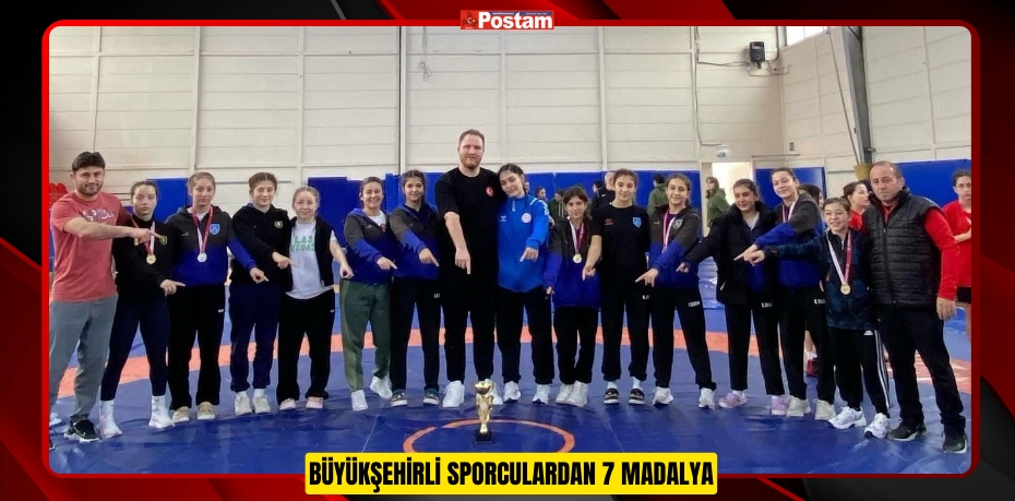 Bayanlar Güreş turnuvasında Büyükşehirli sporculardan 7 madalya  