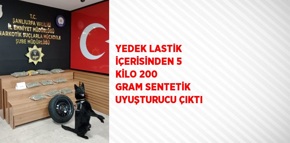 YEDEK LASTİK İÇERİSİNDEN 5 KİLO 200 GRAM SENTETİK UYUŞTURUCU ÇIKTI