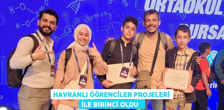 Havranlı öğrenciler projeleri ile birinci oldu  