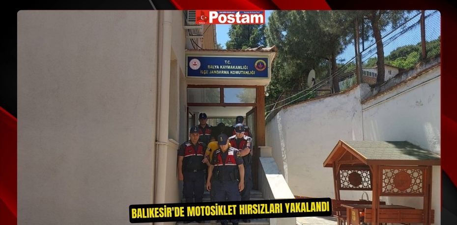 Balıkesir'de motosiklet hırsızları yakalandı