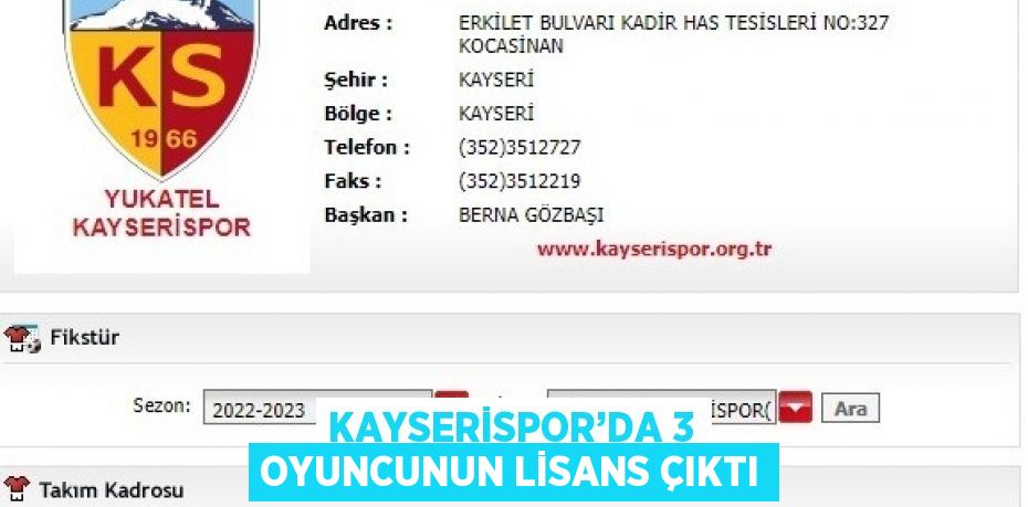 KAYSERİSPOR’DA 3 OYUNCUNUN LİSANS ÇIKTI