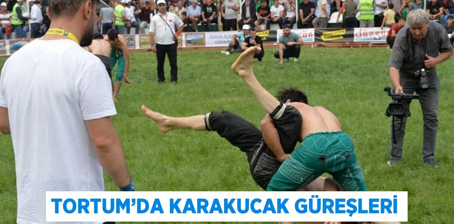 TORTUM’DA KARAKUCAK GÜREŞLERİ