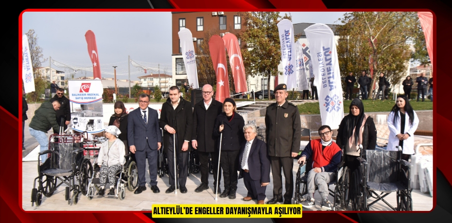 ALTIEYLÜL’DE ENGELLER DAYANIŞMAYLA AŞILIYOR