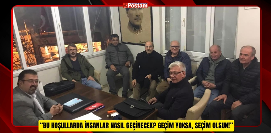 Başkan Türker Yılmaz: “Bu Koşullarda İnsanlar Nasıl Geçinecek? Geçim Yoksa, Seçim Olsun!”