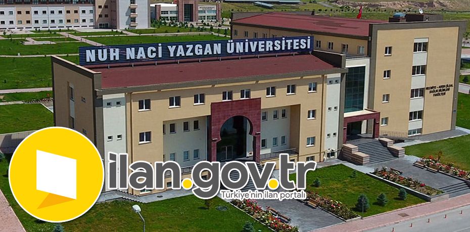 Nuh Naci Yazgan Üniversitesi Öğretim Üyesi Alacak