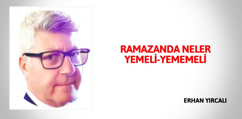 RAMAZANDA NELER YEMELİ-YEMEMELİ