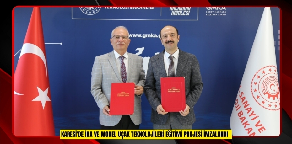 Karesi'de İHA ve Model Uçak Teknolojileri eğitimi projesi imzalandı  