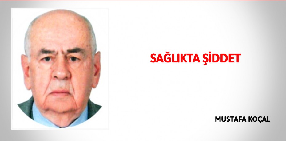 SAĞLIKTA ŞİDDET