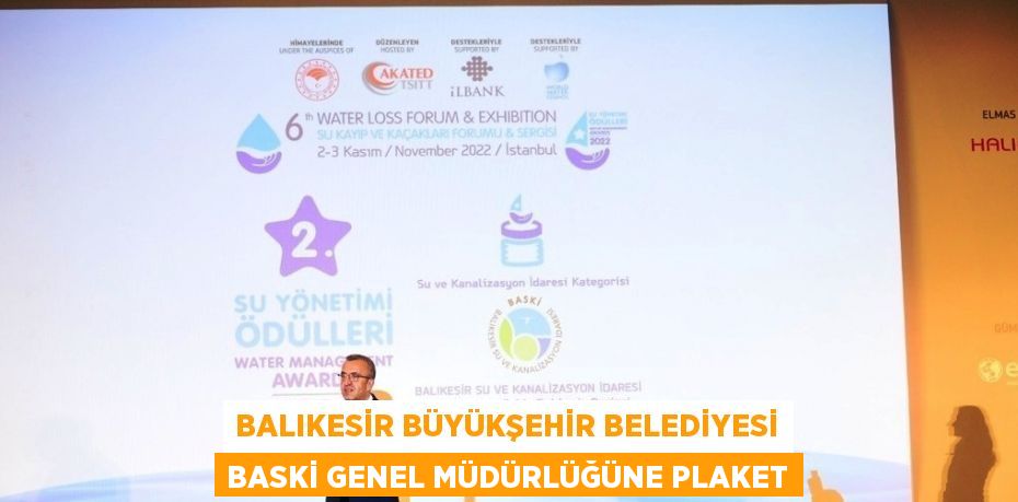 BALIKESİR BÜYÜKŞEHİR BELEDİYESİ BASKİ GENEL MÜDÜRLÜĞÜNE PLAKET