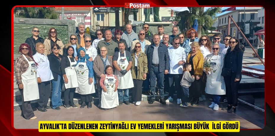 Ayvalık’ta düzenlenen zeytinyağlı ev yemekleri yarışması büyük  ilgi gördü