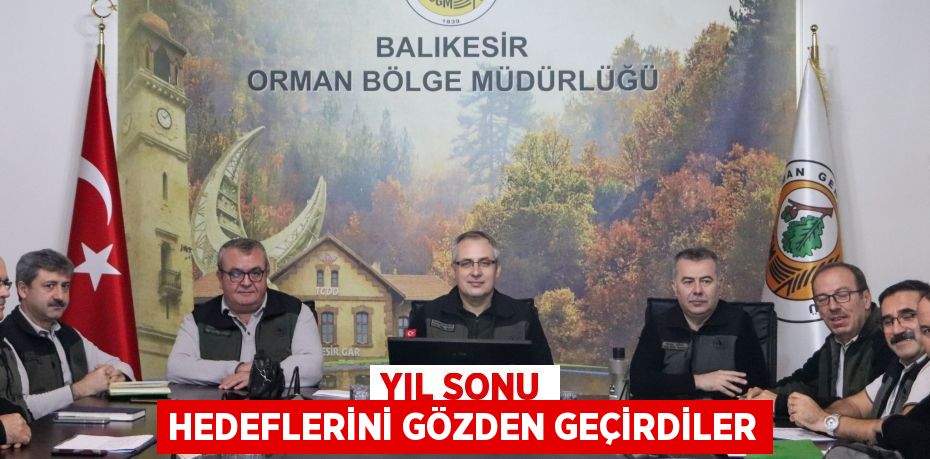 Yıl Sonu Hedeflerini Gözden Geçirdiler