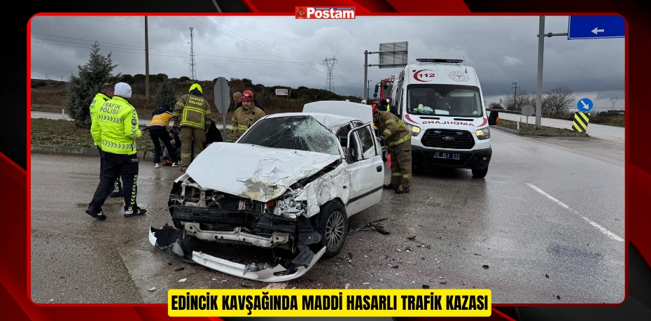 EDİNCİK KAVŞAĞINDA MADDİ HASARLI TRAFİK KAZASI