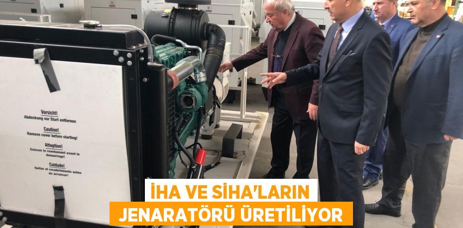 İHA VE SİHA’LARIN  JENARATÖRÜ ÜRETİLİYOR