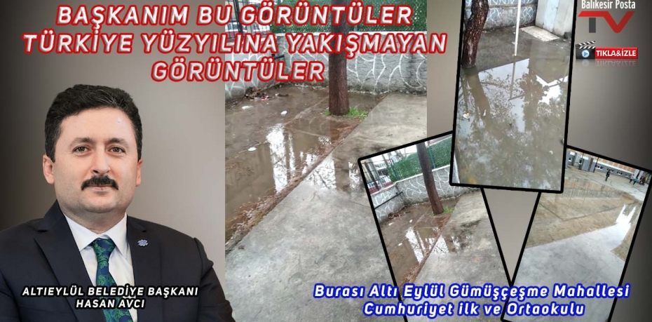 BU GÖRÜNTÜLER TÜRKİYE YÜZYILINA YAKIŞMAYAN GÖRÜNTÜLER HASAN BAŞKAN...