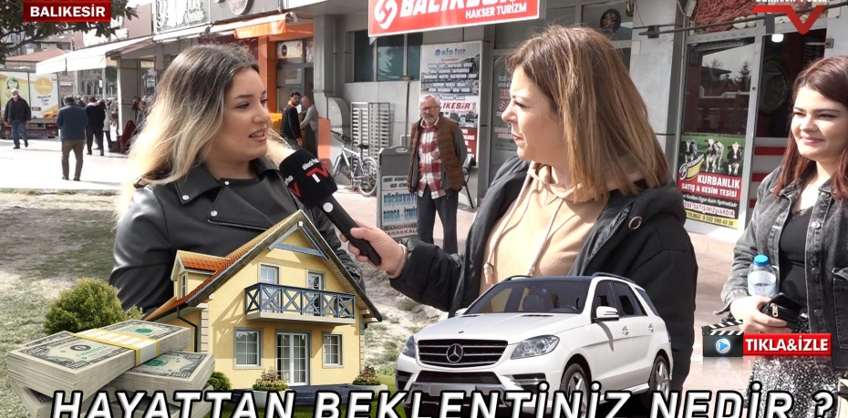 HAYATTAN BEKLENTİNİZ NEDİR ?