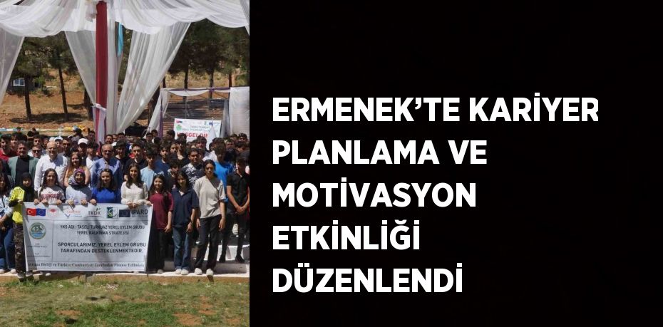 ERMENEK’TE KARİYER PLANLAMA VE MOTİVASYON ETKİNLİĞİ DÜZENLENDİ