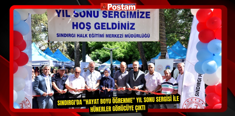 Sındırgı'da &quot;Hayat Boyu Öğrenme&quot; Yıl Sonu Sergisi ile Hünerler Görücüye Çıktı