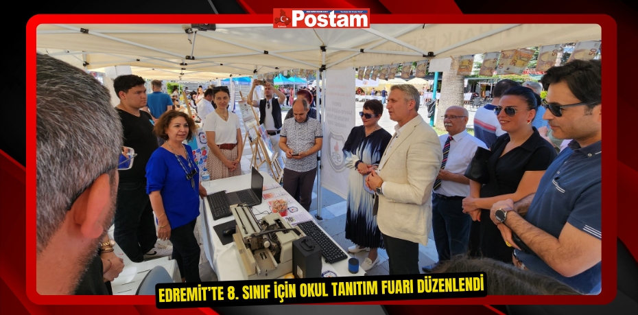 Edremit’te 8. Sınıf için okul tanıtım fuarı düzenlendi