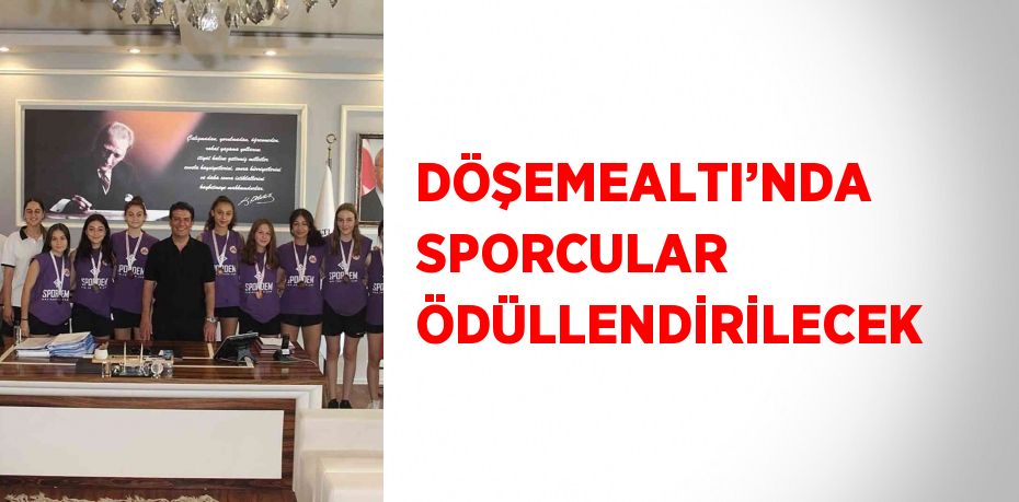 DÖŞEMEALTI’NDA SPORCULAR ÖDÜLLENDİRİLECEK