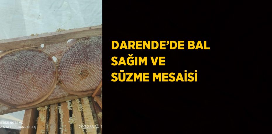 DARENDE’DE BAL SAĞIM VE SÜZME MESAİSİ