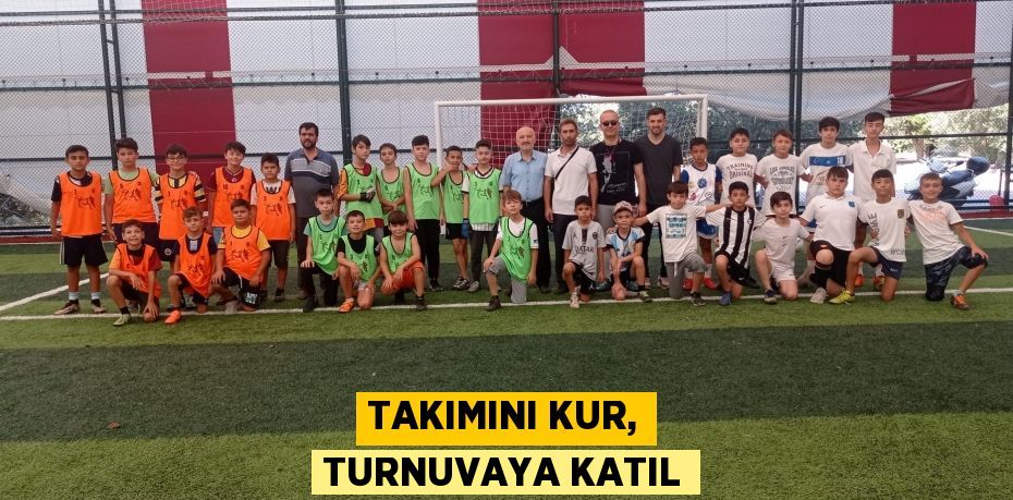 Takımını Kur, Turnuvaya Katıl