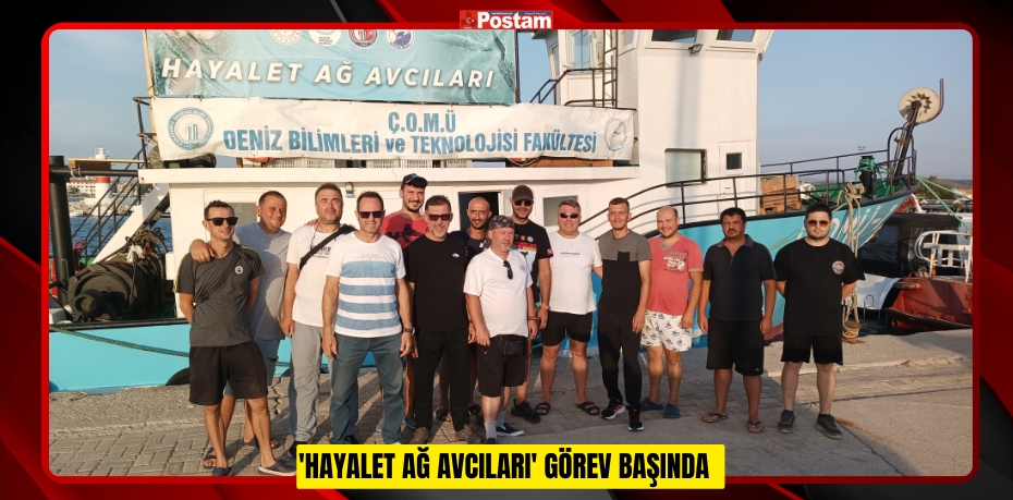 'Hayalet ağ avcıları' görev başında