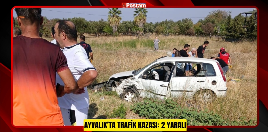 Ayvalık’ta trafik kazası: 2 yaralı