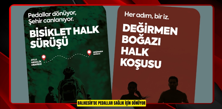 BALIKESİR’DE PEDALLAR SAĞLIK İÇİN DÖNÜYOR