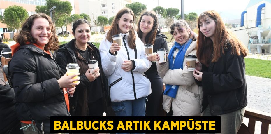 BalBucks artık kampüste