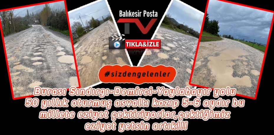 Burası Sındırgı-Demirci- Yaylabayır  yolu