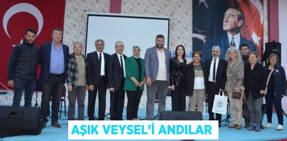 Aşık Veysel'i andılar