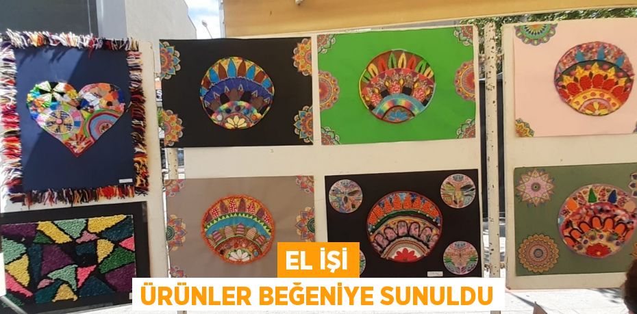 El işi ürünler beğeniye sunuldu