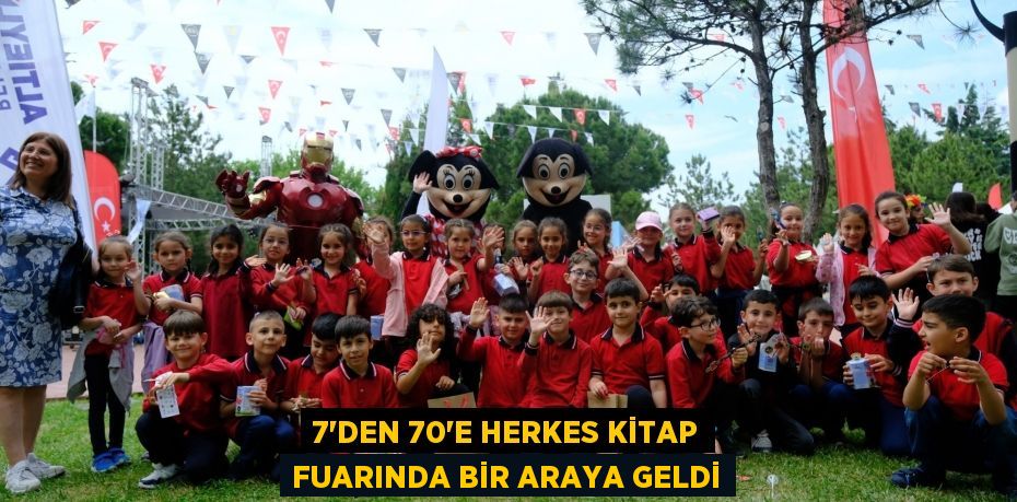 7’den 70’e herkes kitap fuarında bir araya geldi