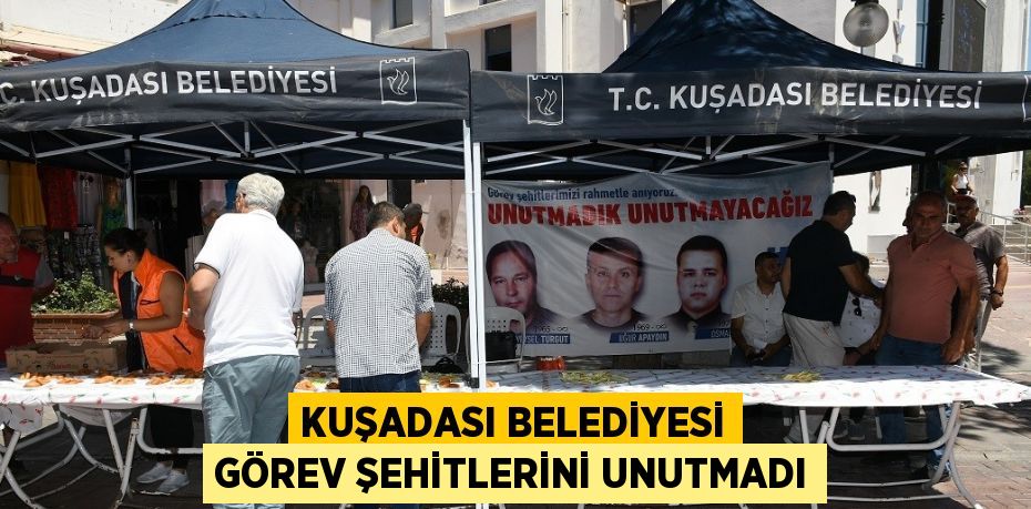 KUŞADASI BELEDİYESİ GÖREV ŞEHİTLERİNİ UNUTMADI