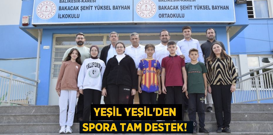 YEŞİL YEŞİL’DEN SPORA TAM DESTEK!